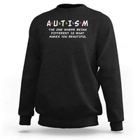 Friends Autism Sweatshirt The One Where Being Different is What Makes You Beautiful