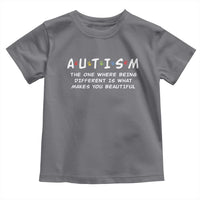 Friends Autism Toddler T Shirt The One Where Being Different is What Makes You Beautiful