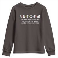 Friends Autism Youth Sweatshirt The One Where Being Different is What Makes You Beautiful
