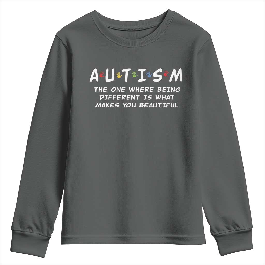 Friends Autism Youth Sweatshirt The One Where Being Different is What Makes You Beautiful