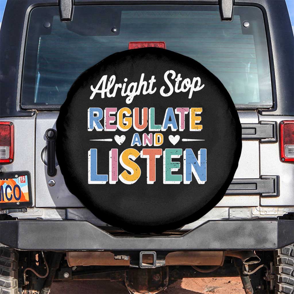 SPED Teacher Spare Tire Cover Alright Stop Regulate And Listen