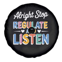 SPED Teacher Spare Tire Cover Alright Stop Regulate And Listen