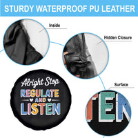 SPED Teacher Spare Tire Cover Alright Stop Regulate And Listen