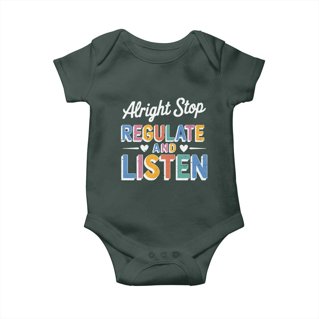SPED Teacher Baby Onesie Alright Stop Regulate And Listen