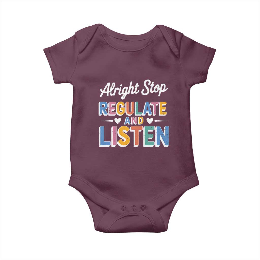 SPED Teacher Baby Onesie Alright Stop Regulate And Listen