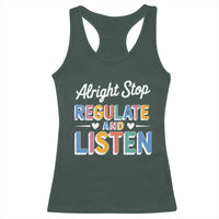 SPED Teacher Racerback Tank Top Alright Stop Regulate And Listen