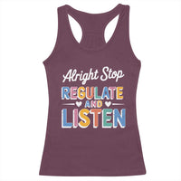 SPED Teacher Racerback Tank Top Alright Stop Regulate And Listen