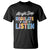 SPED Teacher T Shirt Alright Stop Regulate And Listen