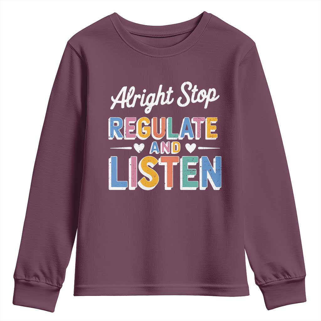 SPED Teacher Youth Sweatshirt Alright Stop Regulate And Listen