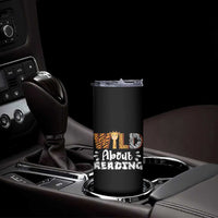 Wild About Reading Skinny Tumbler Cute Animal Print Reading Lover Kids Teachers