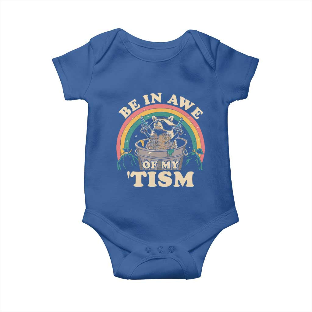 Autism Funny Be In Awe Of My 'Tism Meme Autistic Raccoon Baby Onesie