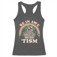 Autism Funny Be In Awe Of My 'Tism Meme Autistic Raccoon Racerback Tank Top