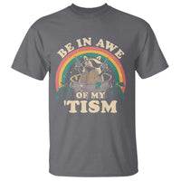 Autism Funny Be In Awe Of My 'Tism Meme Autistic Raccoon T Shirt