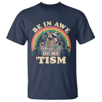 Autism Funny Be In Awe Of My 'Tism Meme Autistic Raccoon T Shirt