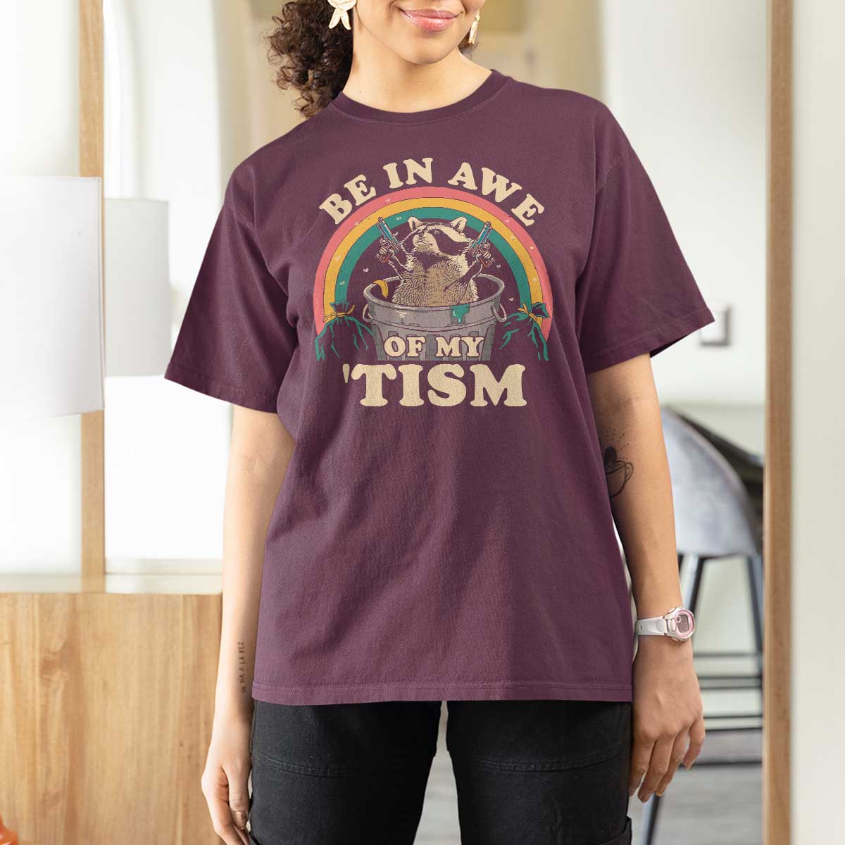 Autism Funny Be In Awe Of My 'Tism Meme Autistic Raccoon T Shirt For Women