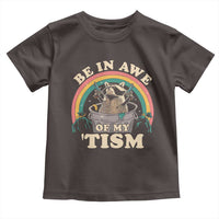 Autism Funny Be In Awe Of My 'Tism Meme Autistic Raccoon Toddler T Shirt