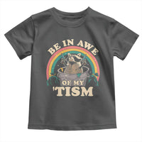 Autism Funny Be In Awe Of My 'Tism Meme Autistic Raccoon Toddler T Shirt