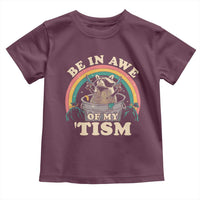 Autism Funny Be In Awe Of My 'Tism Meme Autistic Raccoon Toddler T Shirt