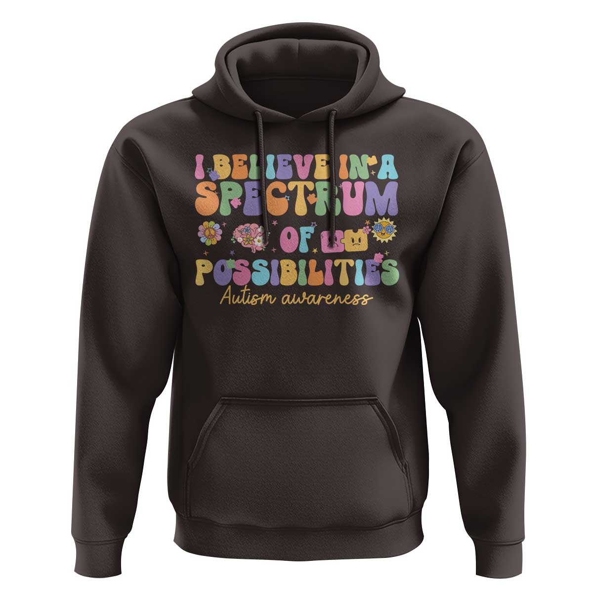 I Believe In A Spectrum Of Possibilities Autism awareness Hoodie Neurodiversity SPED Teacher Gift