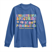 I Believe In A Spectrum Of Possibilities Autism awareness Long Sleeve Shirt Neurodiversity SPED Teacher Gift