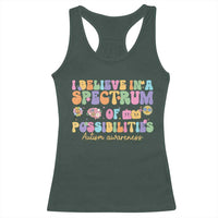 I Believe In A Spectrum Of Possibilities Autism awareness Racerback Tank Top Neurodiversity SPED Teacher Gift
