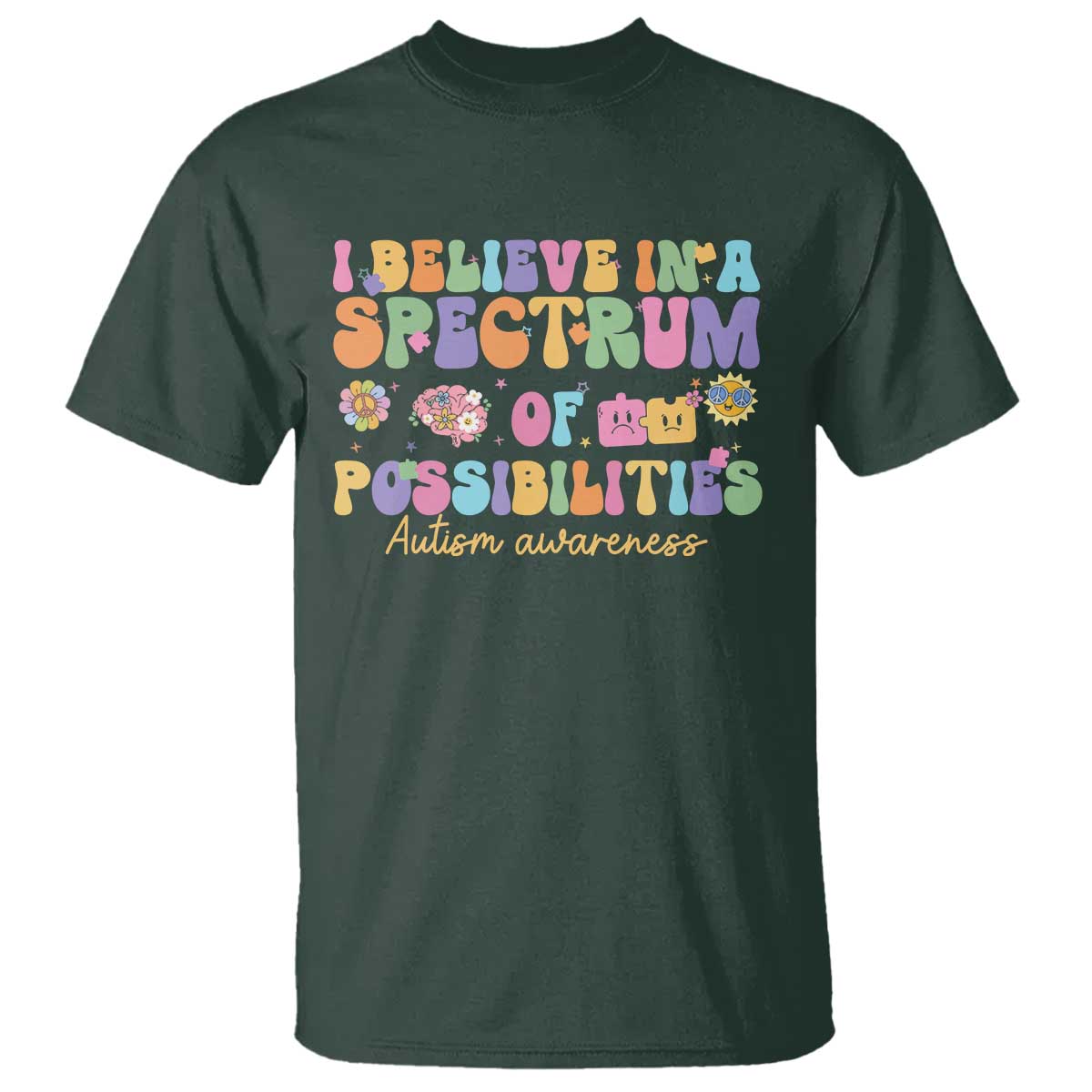 I Believe In A Spectrum Of Possibilities Autism awareness T Shirt Neurodiversity SPED Teacher Gift