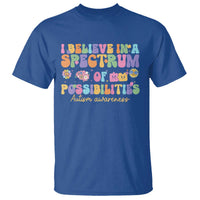 I Believe In A Spectrum Of Possibilities Autism awareness T Shirt Neurodiversity SPED Teacher Gift