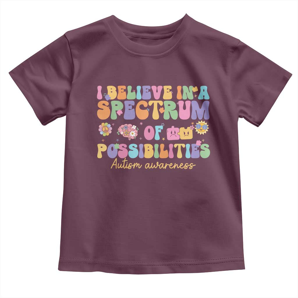 I Believe In A Spectrum Of Possibilities Autism awareness Toddler T Shirt Neurodiversity SPED Teacher Gift