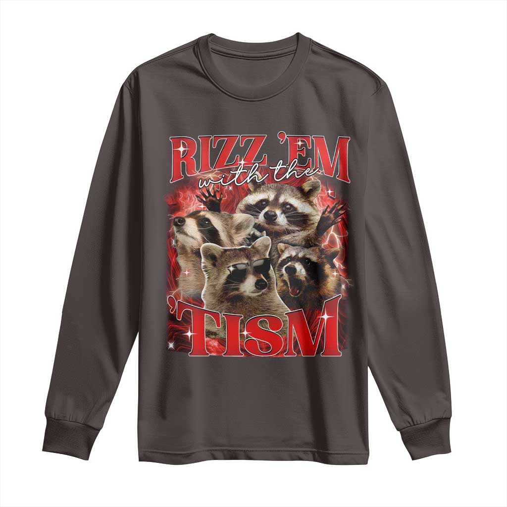 Autism Funny Long Sleeve Shirt Rizz Em With The Tism Meme Autistic Racoon