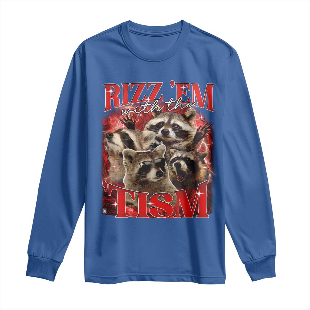 Autism Funny Long Sleeve Shirt Rizz Em With The Tism Meme Autistic Racoon