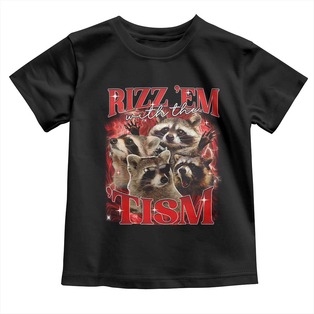 Autism Funny Toddler T Shirt Rizz Em With The Tism Meme Autistic Racoon