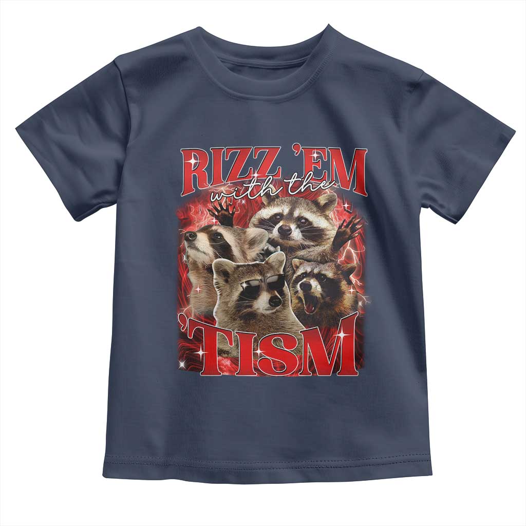 Autism Funny Toddler T Shirt Rizz Em With The Tism Meme Autistic Racoon