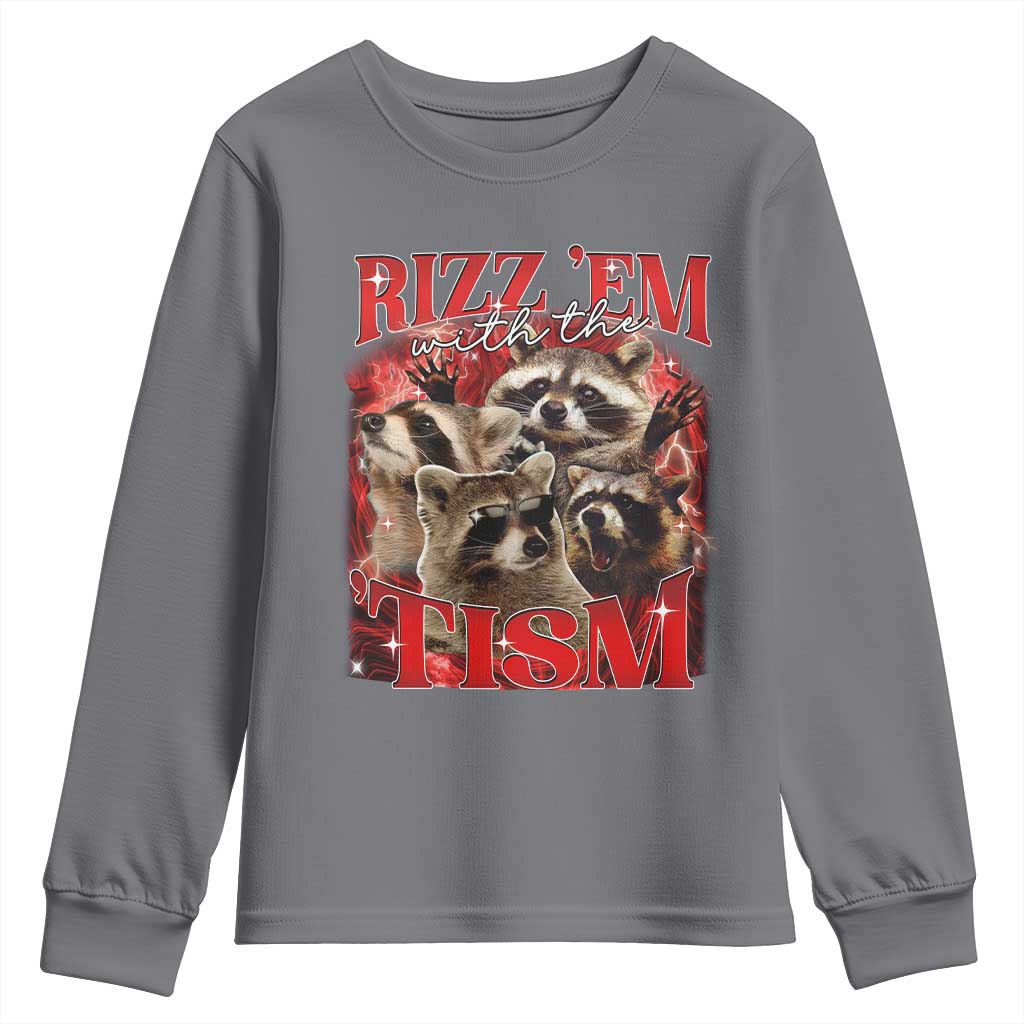 Autism Funny Youth Sweatshirt Rizz Em With The Tism Meme Autistic Racoon