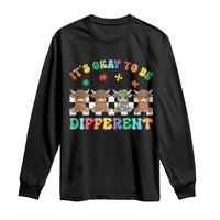 It’s Okay To Be Different Autism Awareness Long Sleeve Shirt Autistic Cow Positivity Vibe
