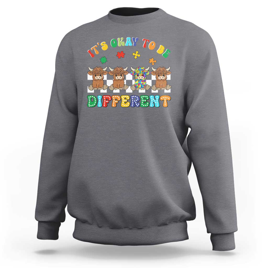 It’s Okay To Be Different Autism Awareness Sweatshirt Autistic Cow Positivity Vibe