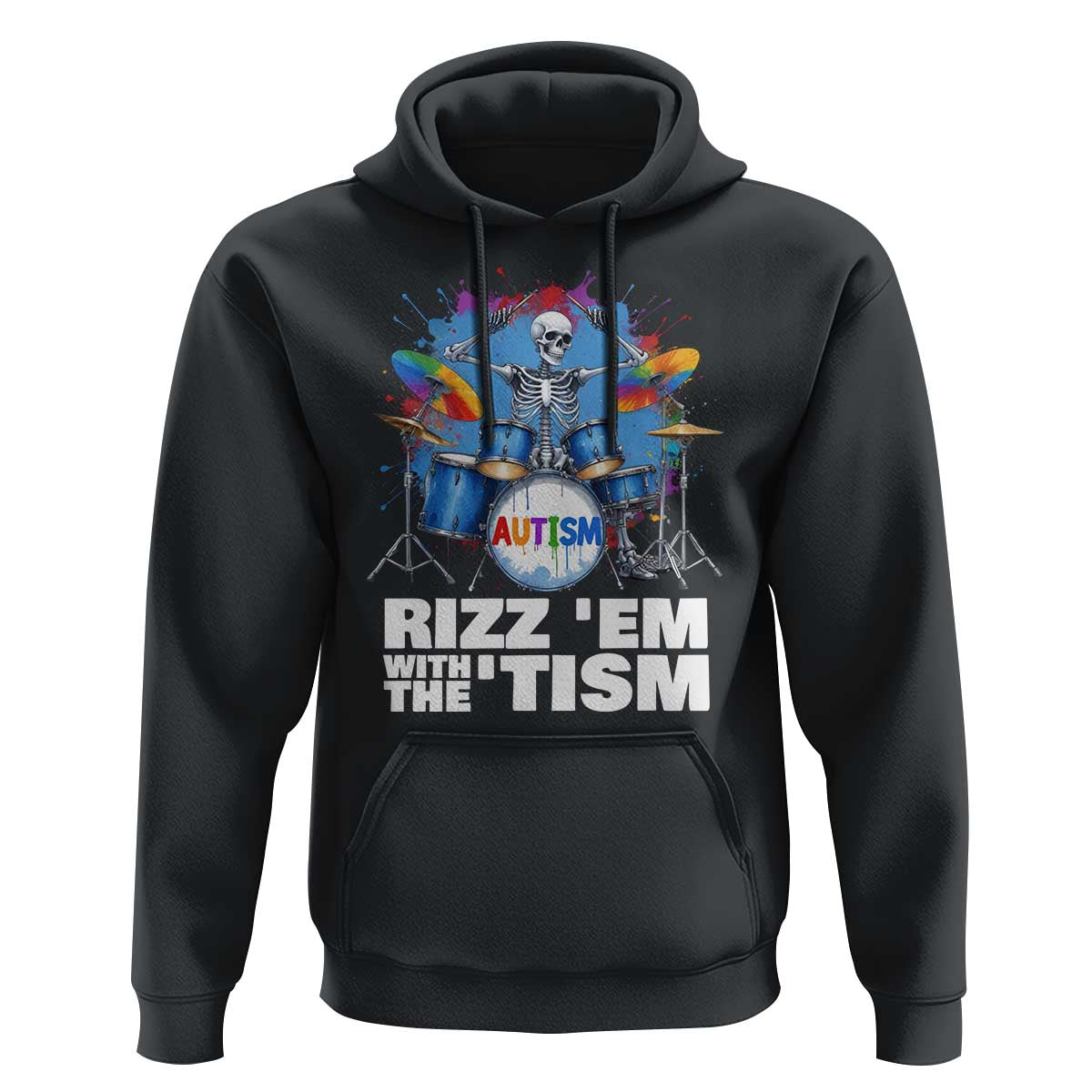 Autism Skeleton Meme Hoodie Rizz Em With The Tism Meme Autistic Drummer