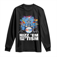 Autism Skeleton Meme Long Sleeve Shirt Rizz Em With The Tism Meme Autistic Drummer