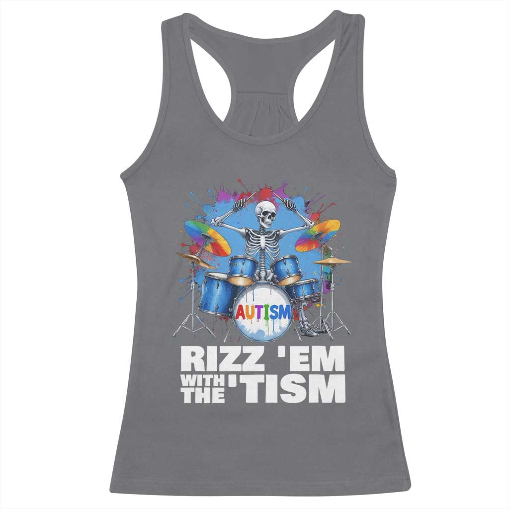 Autism Skeleton Meme Racerback Tank Top Rizz Em With The Tism Meme Autistic Drummer