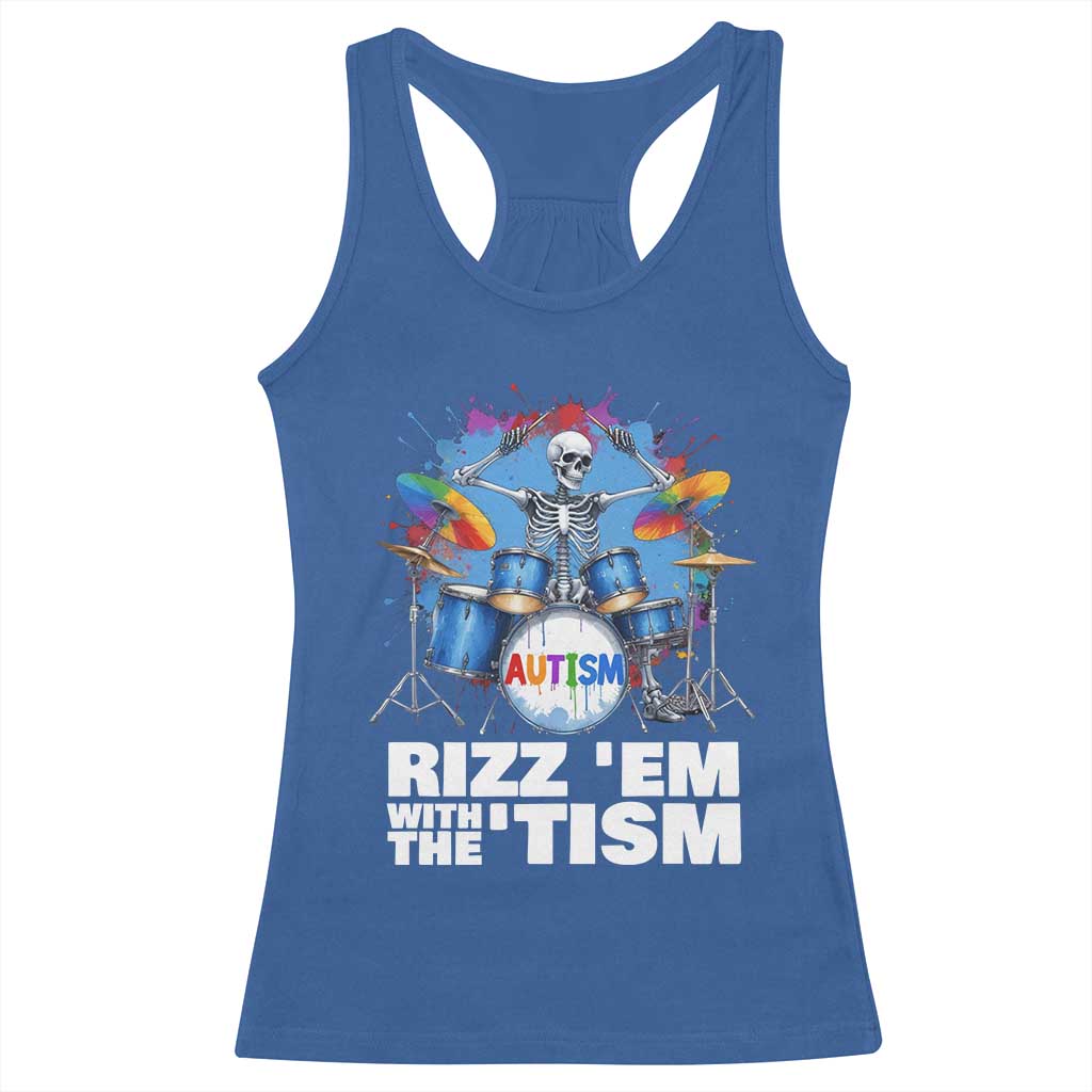 Autism Skeleton Meme Racerback Tank Top Rizz Em With The Tism Meme Autistic Drummer