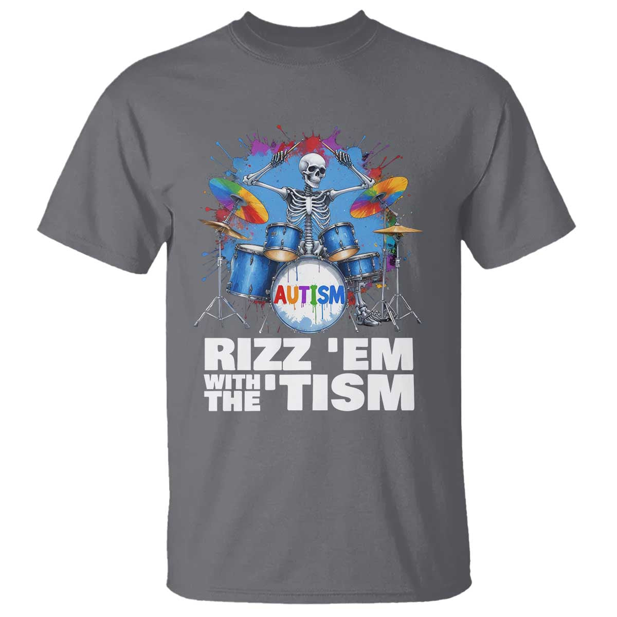 Autism Skeleton Meme T Shirt Rizz Em With The Tism Meme Autistic Drummer
