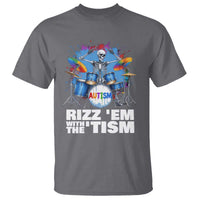 Autism Skeleton Meme T Shirt Rizz Em With The Tism Meme Autistic Drummer