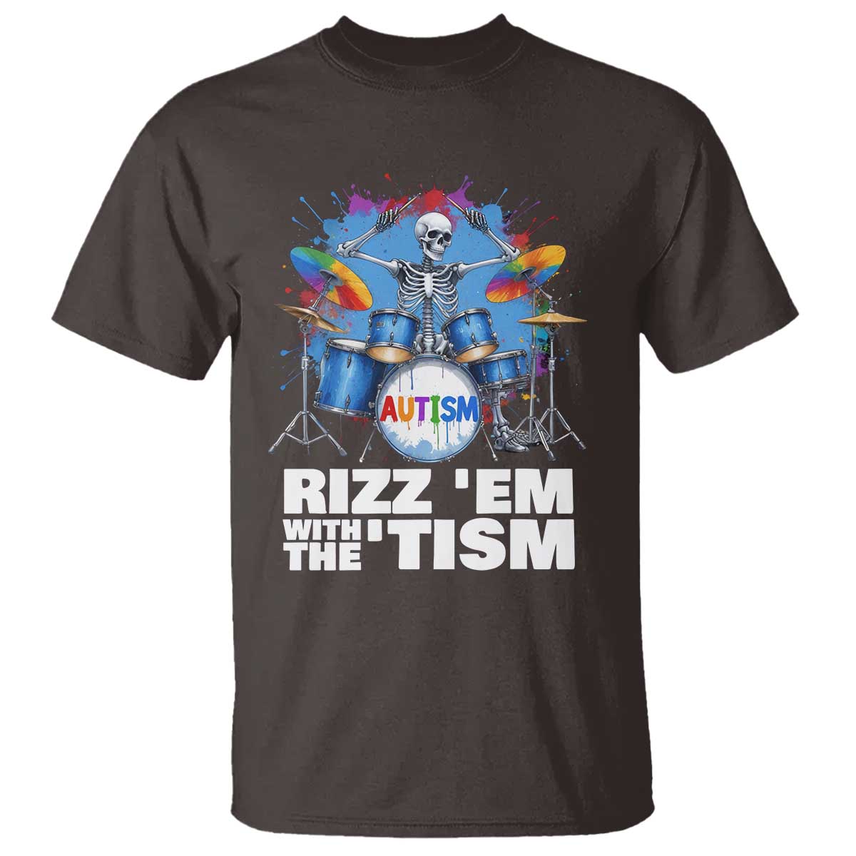 Autism Skeleton Meme T Shirt Rizz Em With The Tism Meme Autistic Drummer