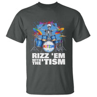 Autism Skeleton Meme T Shirt Rizz Em With The Tism Meme Autistic Drummer