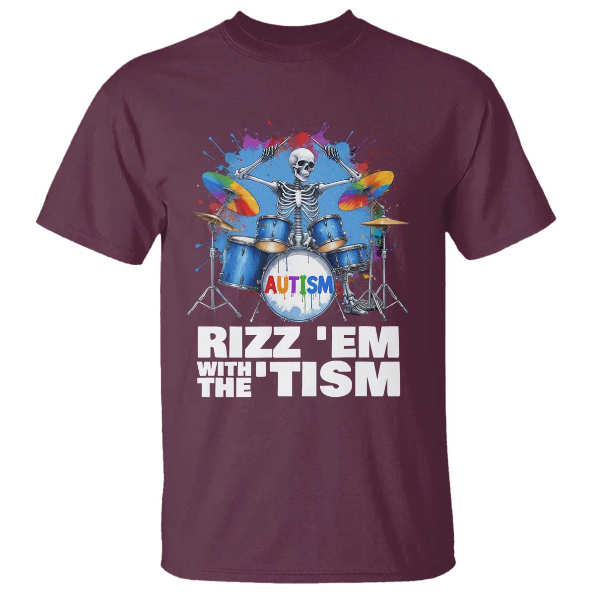 Autism Skeleton Meme T Shirt Rizz Em With The Tism Meme Autistic Drummer