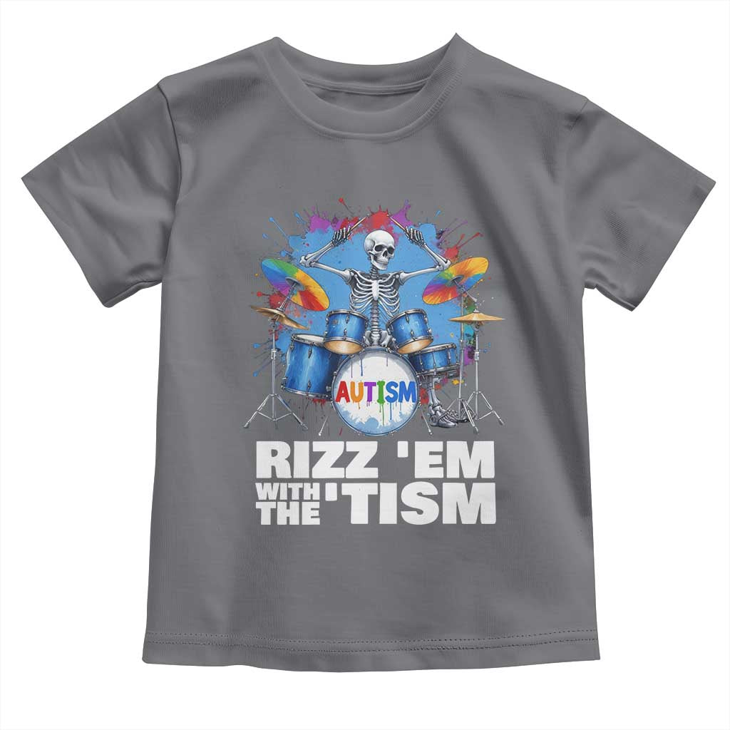Autism Skeleton Meme Toddler T Shirt Rizz Em With The Tism Meme Autistic Drummer