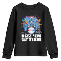 Autism Skeleton Meme Youth Sweatshirt Rizz Em With The Tism Meme Autistic Drummer