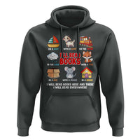 I Will Read Books On A Boat & Everywhere Reading Gifts Hoodie