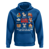 I Will Read Books On A Boat & Everywhere Reading Gifts Hoodie