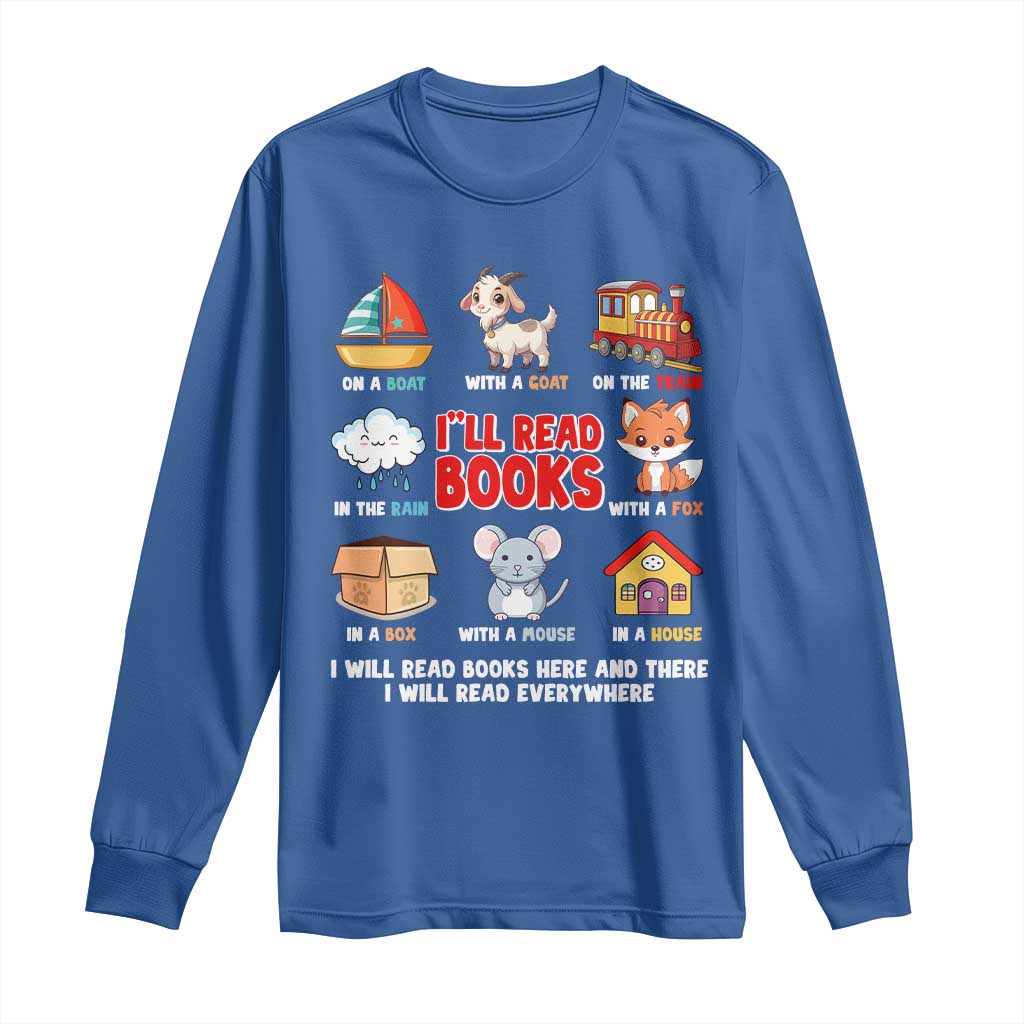 I Will Read Books On A Boat & Everywhere Reading Gifts Long Sleeve Shirt
