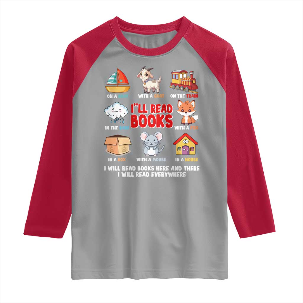 I Will Read Books On A Boat & Everywhere Reading Gifts Raglan Shirt